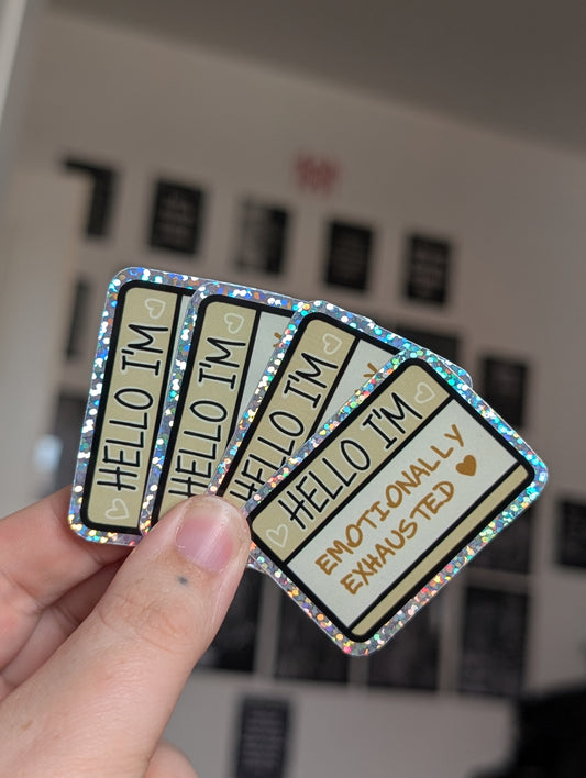 Hello Emotionally exhausted HG sticker