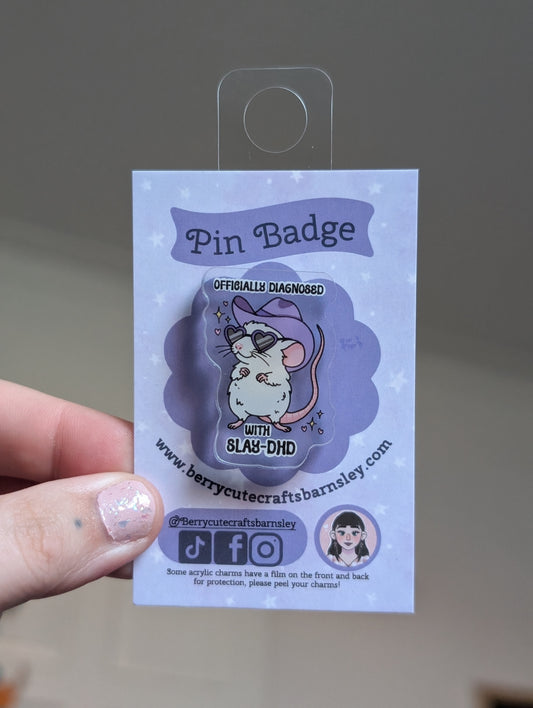 Slay-DHD ratty pin